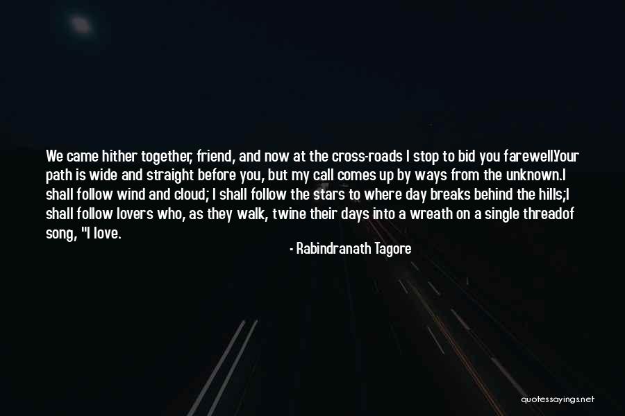The Unknown Path Quotes By Rabindranath Tagore The Unknown Path Quotes By Rabindranath Tagore