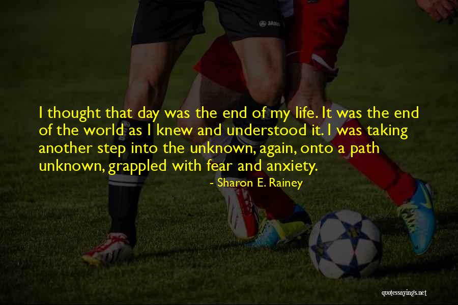 The Unknown Path Quotes By Sharon E. Rainey