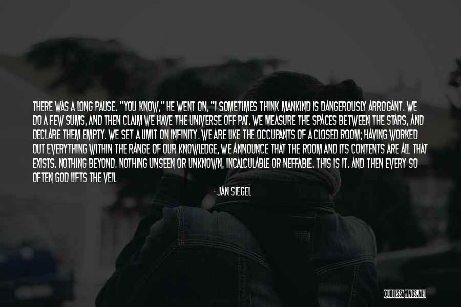 The Unknown Universe Quotes By Jan Siegel The Unknown Universe Quotes By Jan Siegel