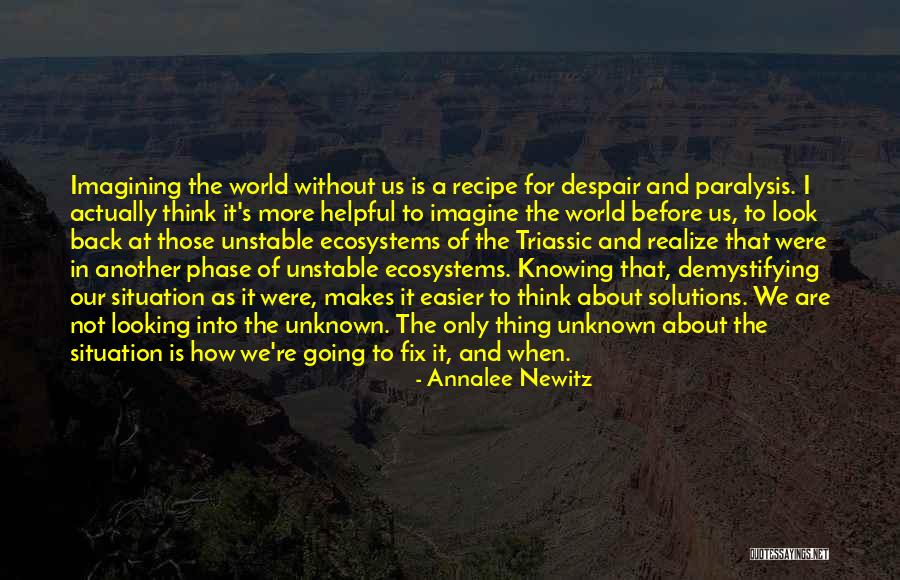 The Unknown World Quotes By Annalee Newitz The Unknown World Quotes By Annalee Newitz