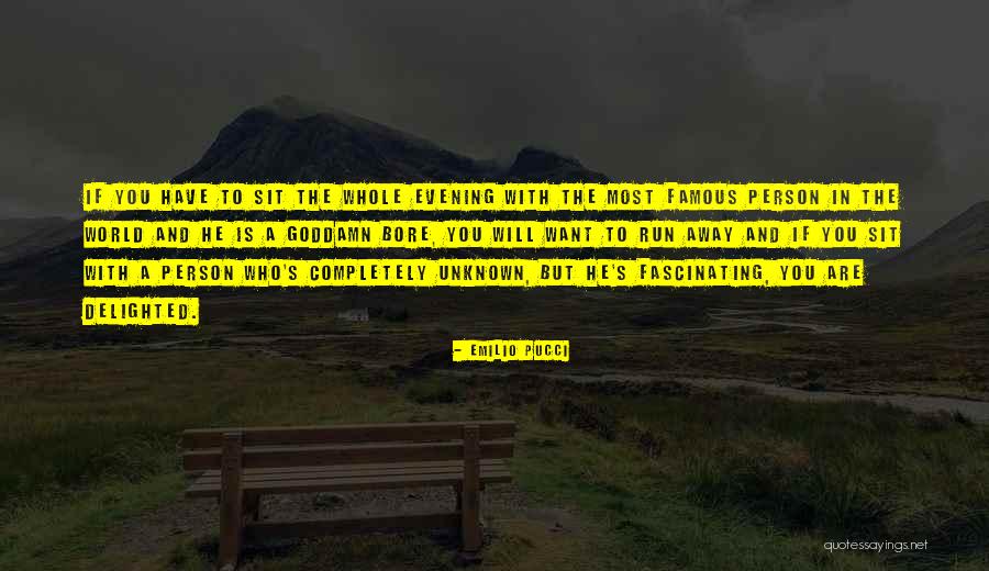 The Unknown World Quotes By Emilio Pucci The Unknown World Quotes By Emilio Pucci