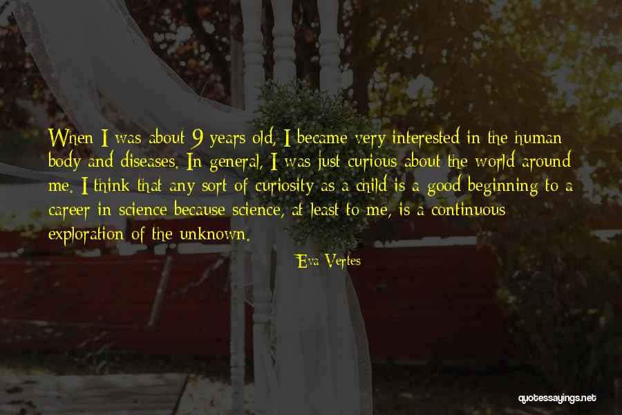 The Unknown World Quotes By Eva Vertes The Unknown World Quotes By Eva Vertes