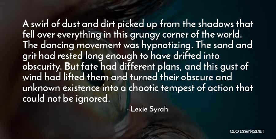 The Unknown World Quotes By Lexie Syrah The Unknown World Quotes By Lexie Syrah