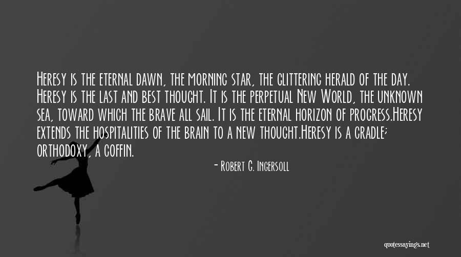 The Unknown World Quotes By Robert G. Ingersoll The Unknown World Quotes By Robert G. Ingersoll