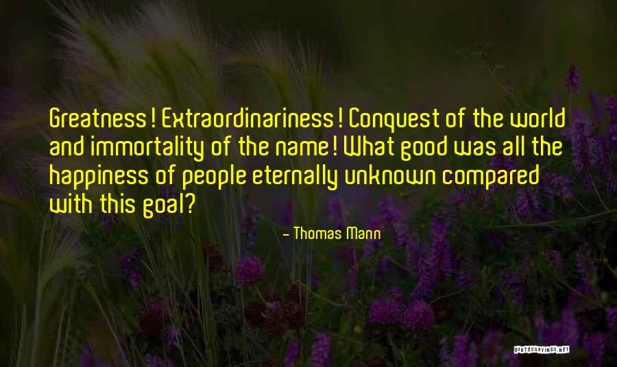 The Unknown World Quotes By Thomas Mann The Unknown World Quotes By Thomas Mann