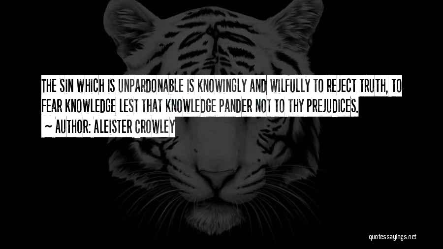 The Unpardonable Sin Quotes By Aleister Crowley