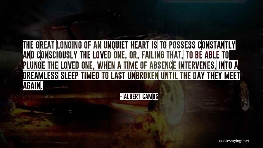 The Unquiet Quotes By Albert Camus