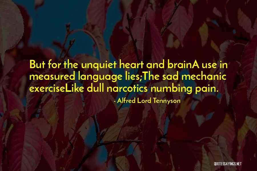 The Unquiet Quotes By Alfred Lord Tennyson