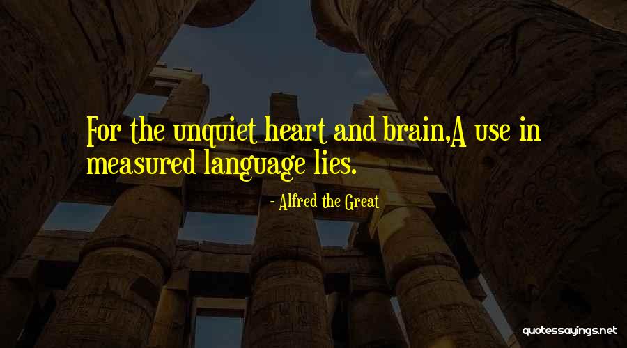 The Unquiet Quotes By Alfred The Great