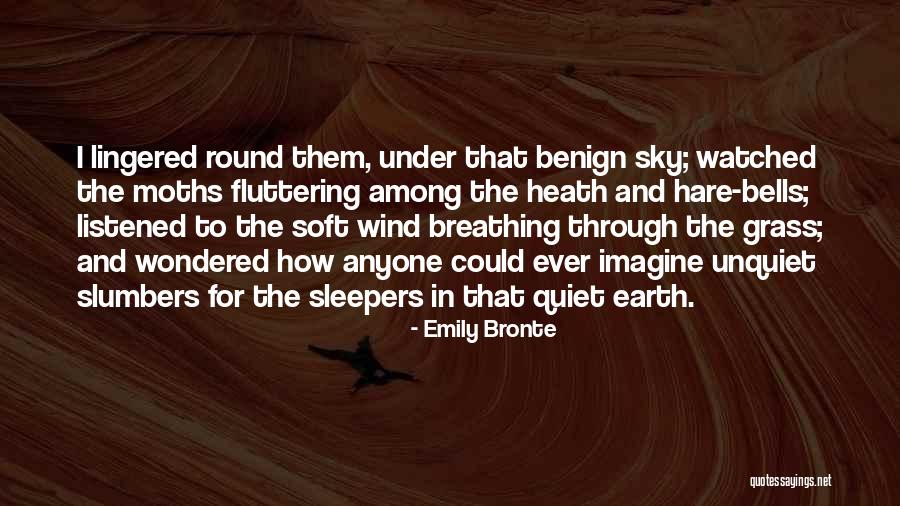 The Unquiet Quotes By Emily Bronte