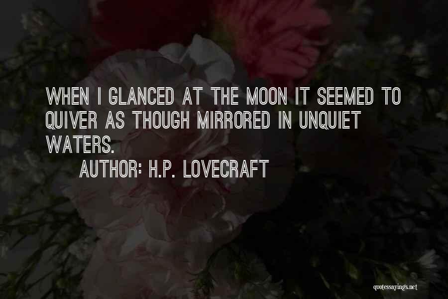 The Unquiet Quotes By H.P. Lovecraft