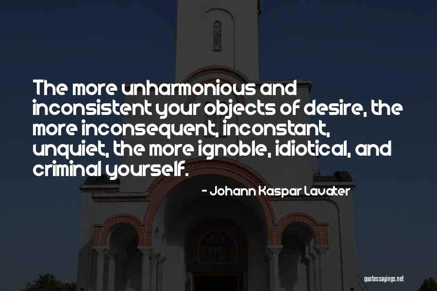 The Unquiet Quotes By Johann Kaspar Lavater