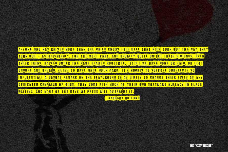 The Unsaid Quotes By Barbara Holland The Unsaid Quotes By Barbara Holland
