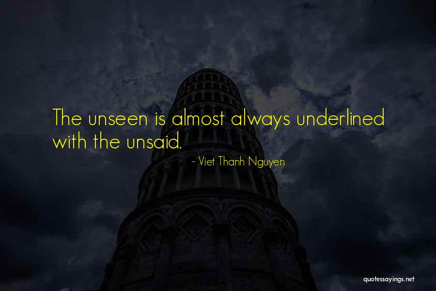 The Unsaid Quotes By Viet Thanh Nguyen The Unsaid Quotes By Viet Thanh Nguyen