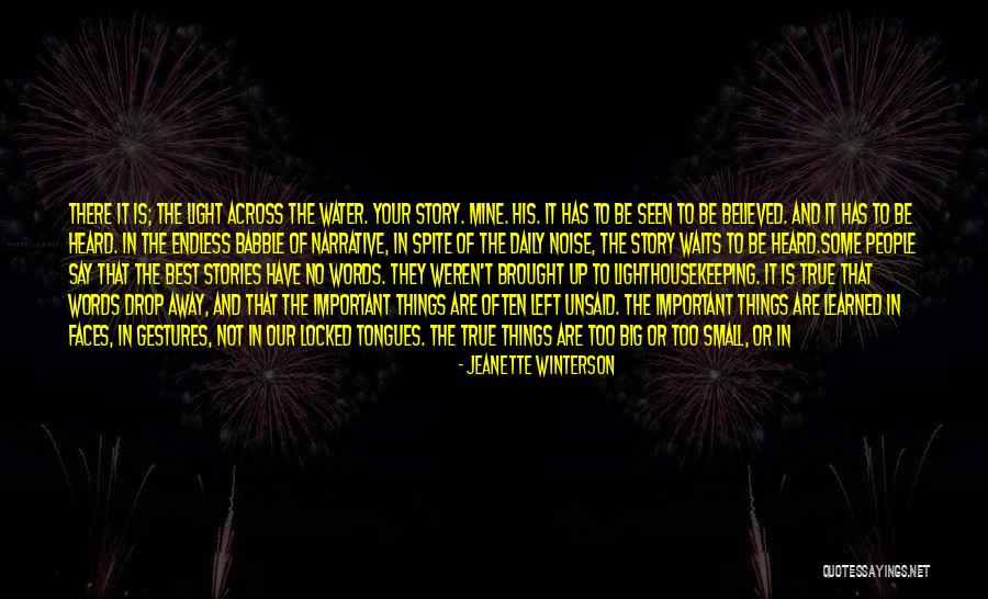 The Unsaid Things Quotes By Jeanette Winterson The Unsaid Things Quotes By Jeanette Winterson