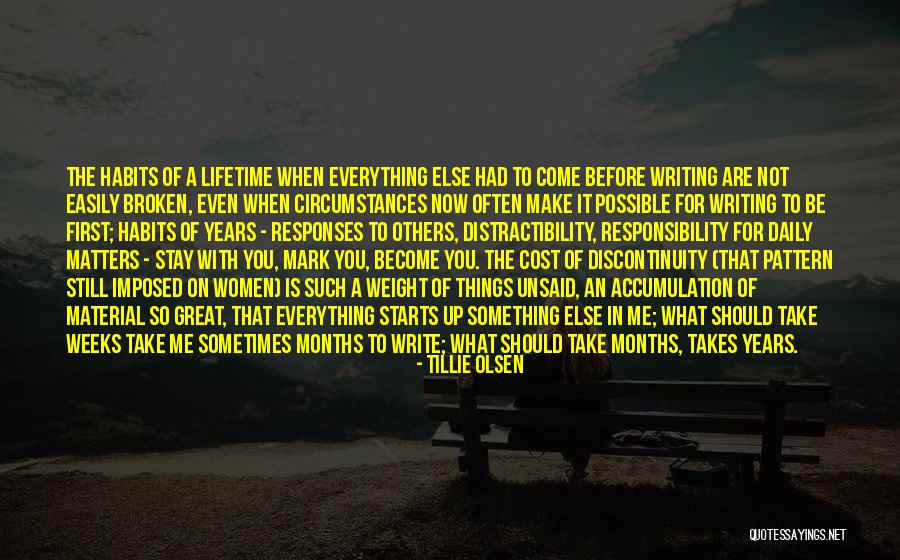 The Unsaid Things Quotes By Tillie Olsen The Unsaid Things Quotes By Tillie Olsen