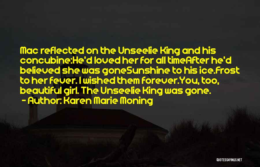 The Unseelie Quotes By Karen Marie Moning