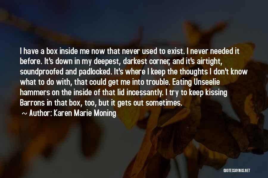 The Unseelie Quotes By Karen Marie Moning