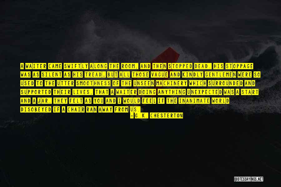 The Unseen World Quotes By G.K. Chesterton The Unseen World Quotes By G.K. Chesterton