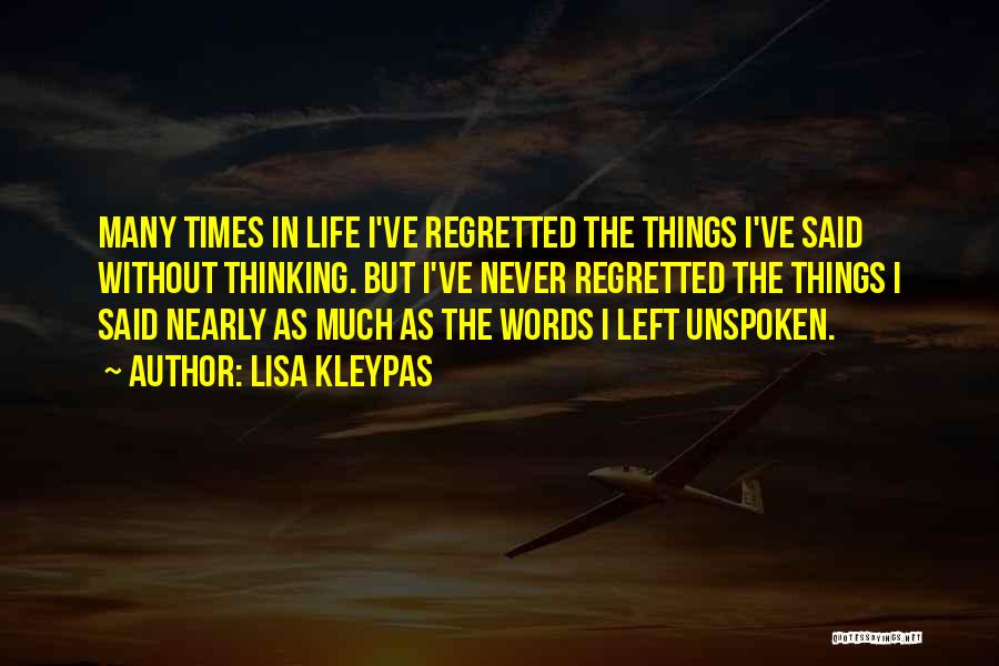 The Unspoken Words Quotes By Lisa Kleypas