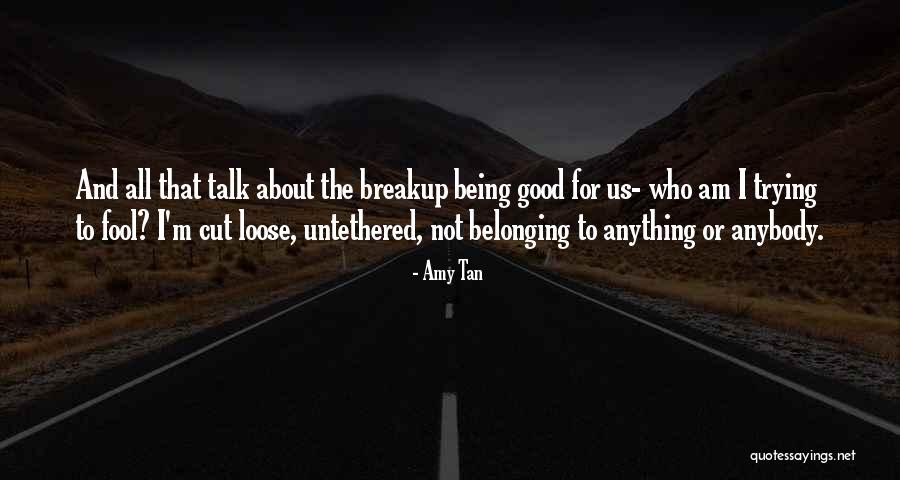 The Untethered Quotes By Amy Tan The Untethered Quotes By Amy Tan