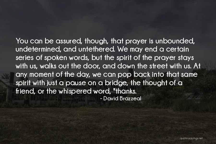 The Untethered Quotes By David Brazzeal The Untethered Quotes By David Brazzeal