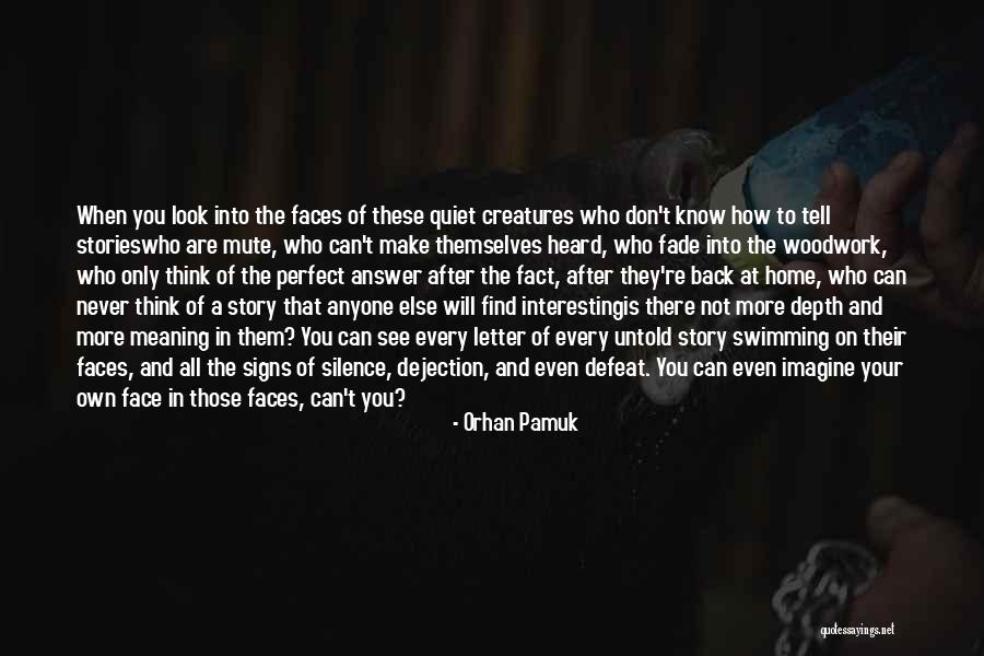 The Untold Story Quotes By Orhan Pamuk The Untold Story Quotes By Orhan Pamuk