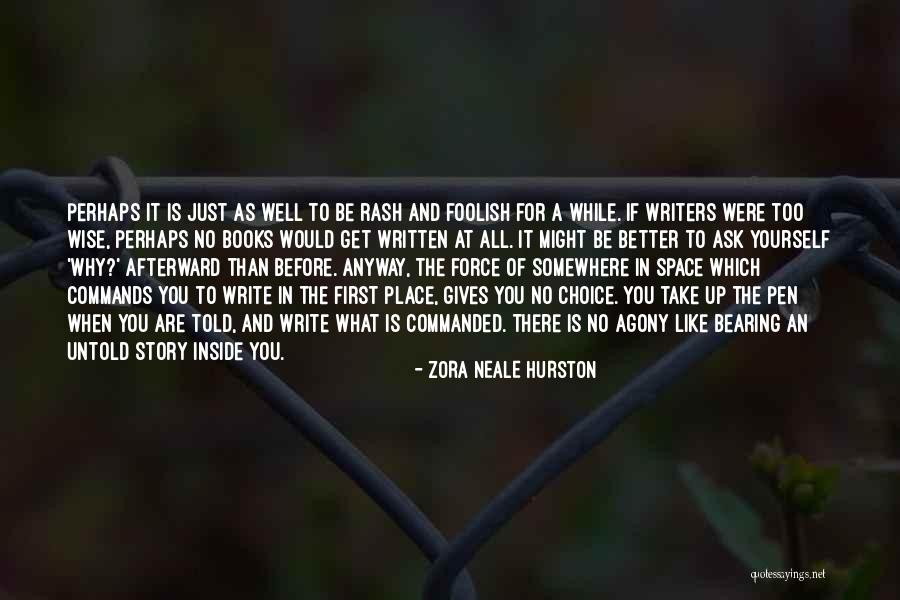 The Untold Story Quotes By Zora Neale Hurston The Untold Story Quotes By Zora Neale Hurston