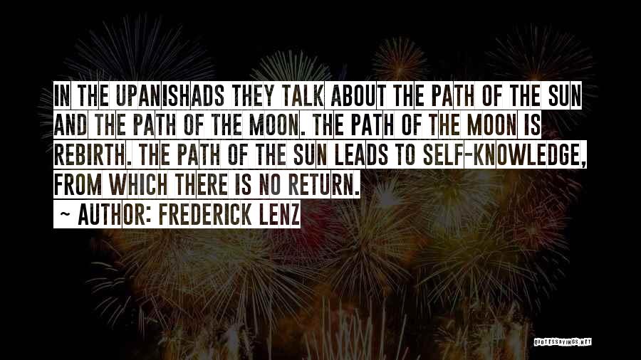 The Upanishads Quotes By Frederick Lenz