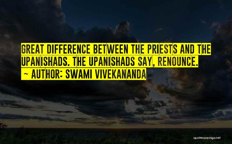 The Upanishads Quotes By Swami Vivekananda