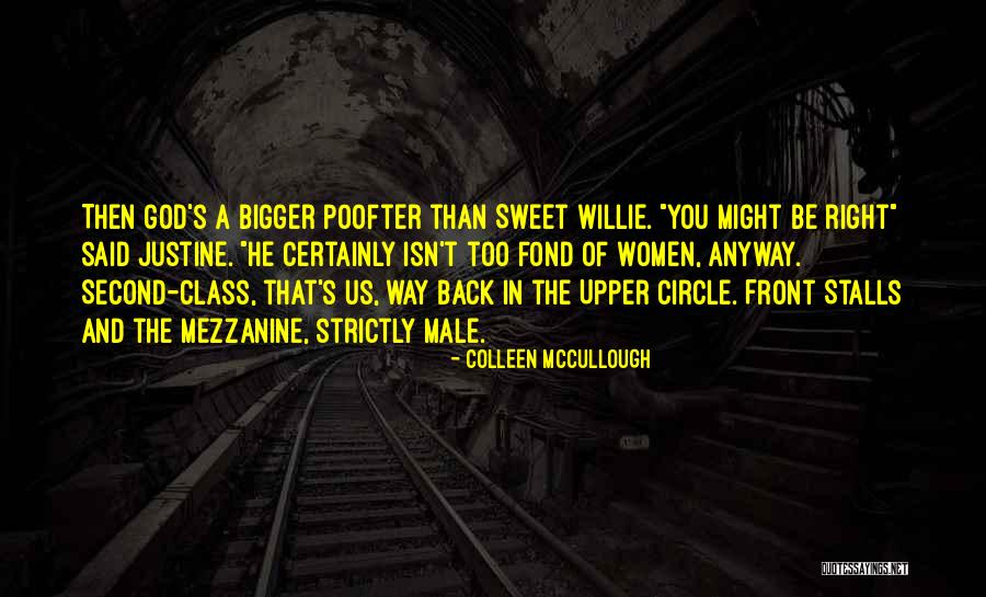The Upper Class Quotes By Colleen McCullough The Upper Class Quotes By Colleen McCullough