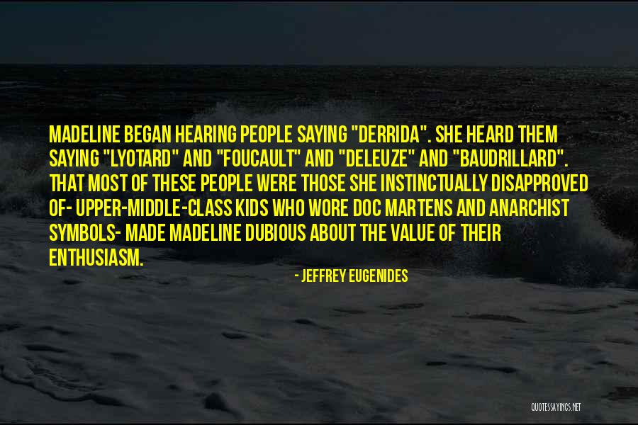 The Upper Class Quotes By Jeffrey Eugenides The Upper Class Quotes By Jeffrey Eugenides