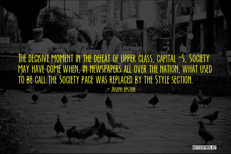 The Upper Class Quotes By Joseph Epstein The Upper Class Quotes By Joseph Epstein