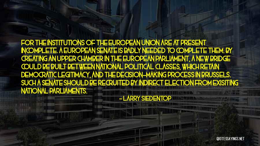 The Upper Class Quotes By Larry Siedentop The Upper Class Quotes By Larry Siedentop