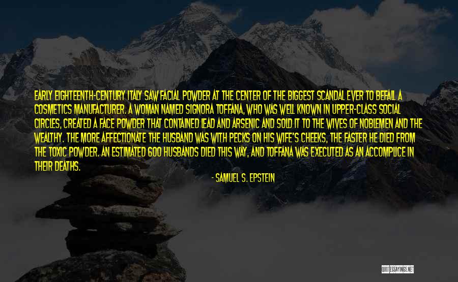 The Upper Class Quotes By Samuel S. Epstein The Upper Class Quotes By Samuel S. Epstein