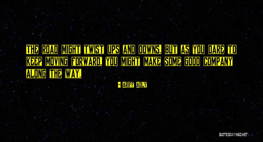 The Ups And Downs Quotes By Ariff Adly The Ups And Downs Quotes By Ariff Adly