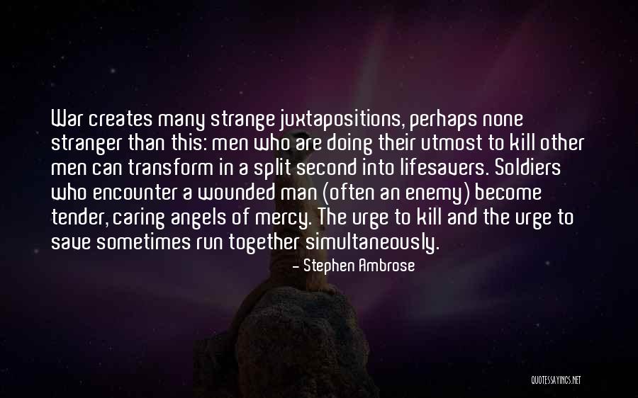 The Urge To Kill Quotes By Stephen Ambrose The Urge To Kill Quotes By Stephen Ambrose