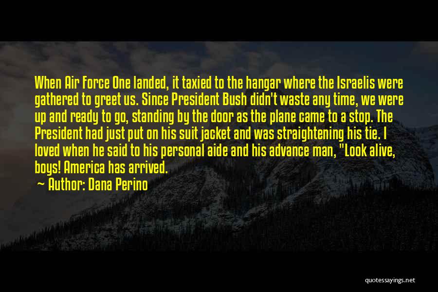 The Us Air Force Quotes By Dana Perino