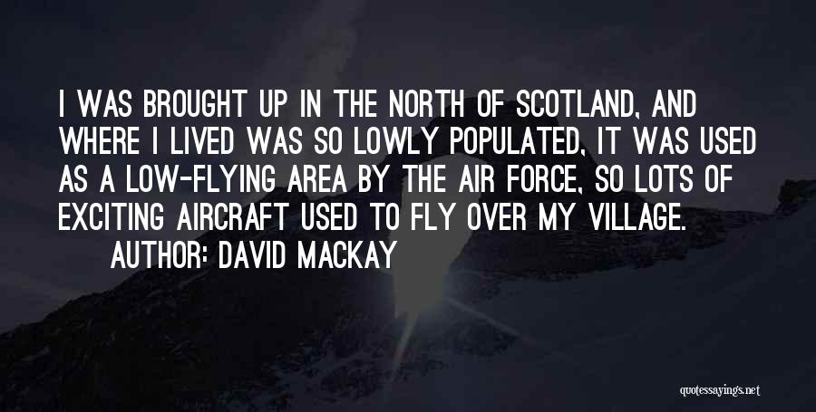 The Us Air Force Quotes By David Mackay