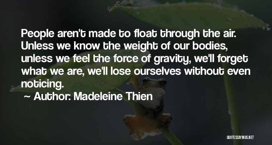 The Us Air Force Quotes By Madeleine Thien