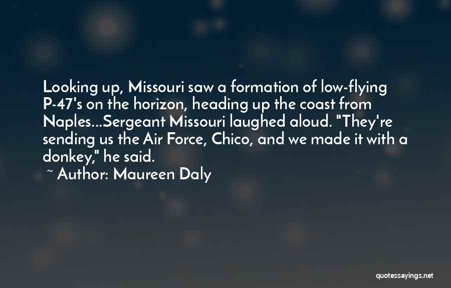 The Us Air Force Quotes By Maureen Daly