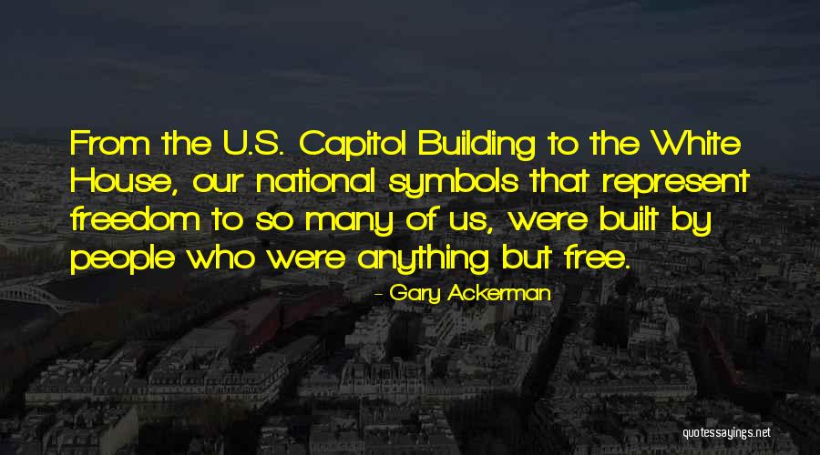 The Us Capitol Quotes By Gary Ackerman The Us Capitol Quotes By Gary Ackerman