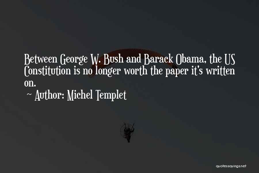The Us Constitution Quotes By Michel Templet