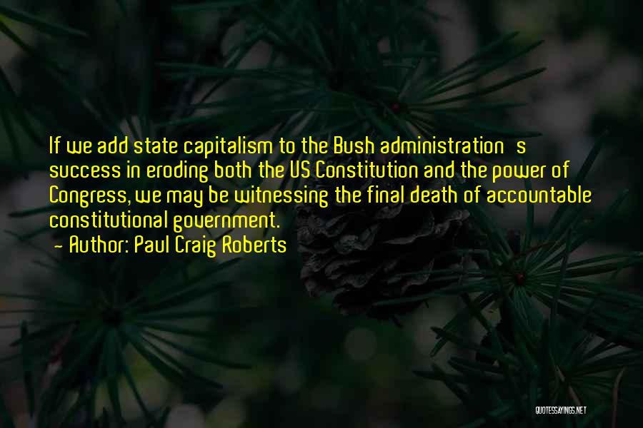 The Us Constitution Quotes By Paul Craig Roberts