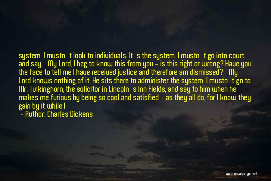 The Us Court System Quotes By Charles Dickens