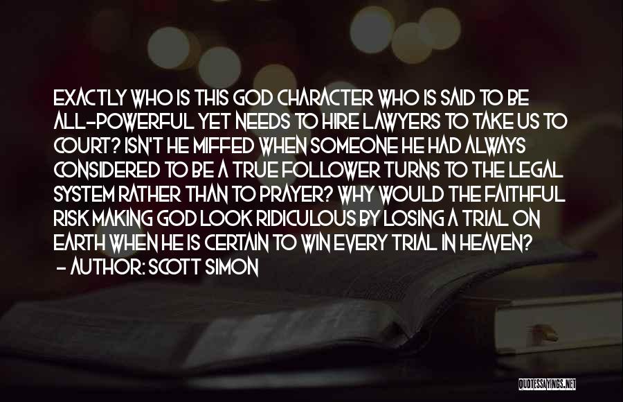 The Us Court System Quotes By Scott Simon