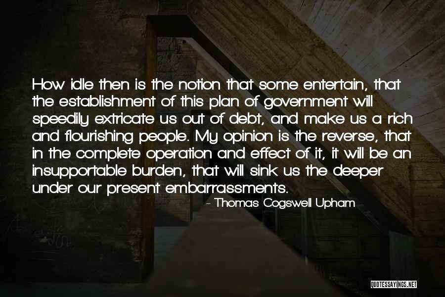 The Us Debt Quotes By Thomas Cogswell Upham The Us Debt Quotes By Thomas Cogswell Upham