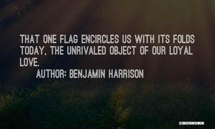 The Us Flag Quotes By Benjamin Harrison