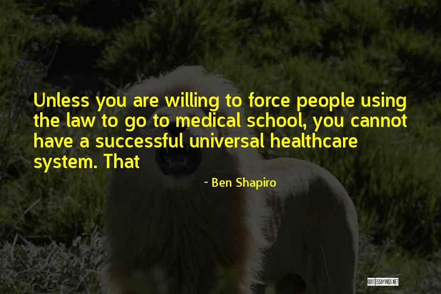 The Us Healthcare System Quotes By Ben Shapiro The Us Healthcare System Quotes By Ben Shapiro