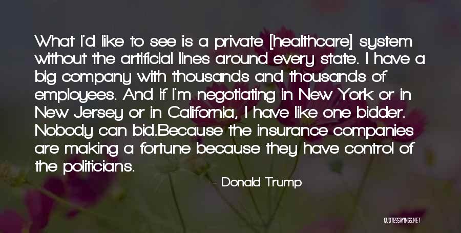 The Us Healthcare System Quotes By Donald Trump The Us Healthcare System Quotes By Donald Trump